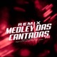 MEDLEY DAS CANTADAS 002 Remix feat McLOVIN DJ PH DA VP Single