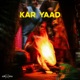 Kar Yaad Single