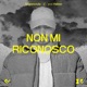 Non mi riconosco Single