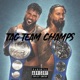 Tag Team Champs feat Dre Single