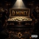 Death of D Money