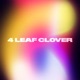 4 Leaf Clover Single