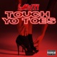 Touch Yo Toes Single