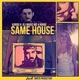 Same House feat Karou Mana Single