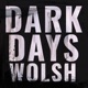 Dark Days Single