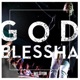God Blessha Single