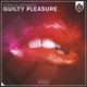 Guilty Pleasure Single
