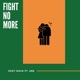 Fight No More feat Abe Single