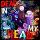 Dead In My Head Abstracted Version A Digital Circus Song feat Dangle ivi NBerryPops Tre Watson Single