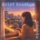 Quiet Goodbye feat Niko Single