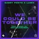We Could Be Together feat Daddy DJ Mike Williams Remix Single