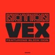 Vex feat Slick Don Single