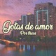Gotas de amor Demo Single