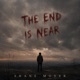 The End is Near Single