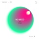 No Weed feat KVMPA Single