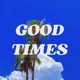 Good Times Single