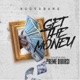Get the Money feat Preme Dibiasi Single
