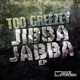 Jibba Jabba EP
