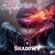 Shadows feat Viky Single