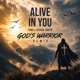 Alive in You God s Warrior Remix feat Joshua South Single