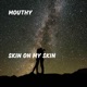 Skin On My Skin Single