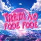 Treta no Fode Fode Single