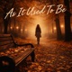 as it used to be feat Angus Sarkis Single