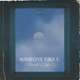 Someone Like U feat Cisha Single