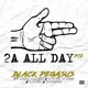 2A ALL DAY Pt 2 feat Krizz Kaliko Stevie Stone Godemis D Cure Single