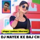 Dj Nayak ke baj ch feat Roshan Single