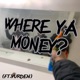 where ya money feat Vurden Single