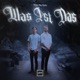 WAS IST DAS Single