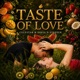Taste of Love