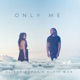 Only Me feat Elvis Who Single