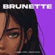 BRUNETTE Single