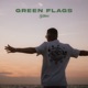 Green Flags Vielleicht nennt man sowas Liebe Single