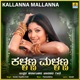 Kallanna Mallanna Single