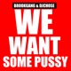 We Want Some P y Single