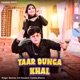 Taar Dunga Khal Single