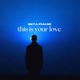 this is your love Single