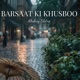 Barsaat Ki Khusboo Single