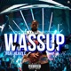 Wassup feat Heavy C Single
