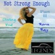 I m Not Strong Enough II feat Rona Ray Single