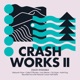 Crash Works II