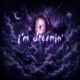 I m dreamin Single