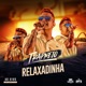 Relaxadinha Trapnejo Ao Vivo Single