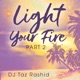 Light Your Fire Pt 2 EP