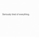 Tired Single