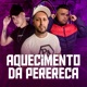 Aquecimento da Perereca Single