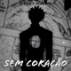 Sem Coração Single